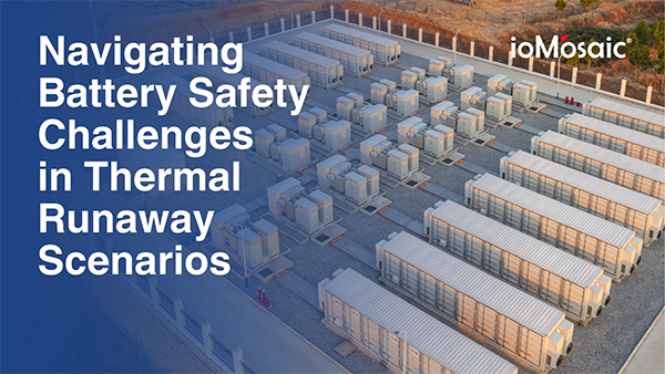 Navigating Battery Safety Challenges in Thermal Runaway Scenarios