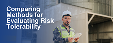 Comparing Methods for Evaluating Risk Tolerability Newsletter