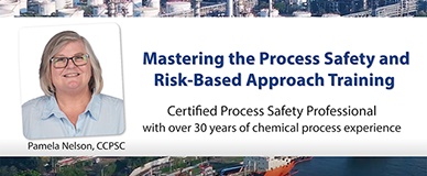 IntroducingMasteringtheProcessSafetyandRisk-BasedApproachTraining